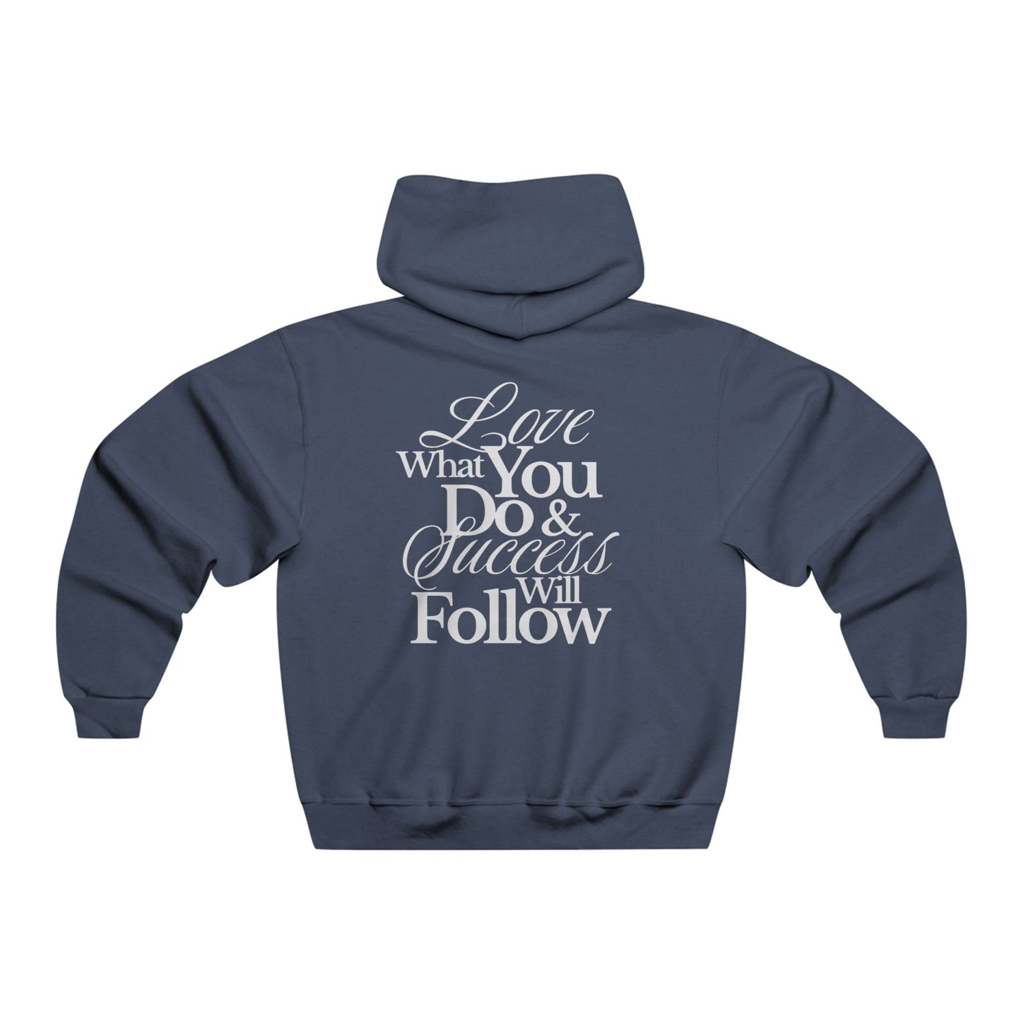 Inspirational Hoodie: Love What You Do & Success Will Follow, Motivational Sweatshirt, Gift for Him, Casual Wear, Cozy Apparel, [...]